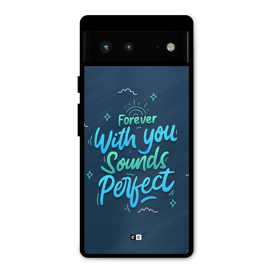 Sounds Perfect Metal Back Case for Google Pixel 6