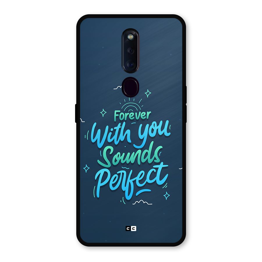 Sounds Perfect Metal Back Case for Oppo F11 Pro