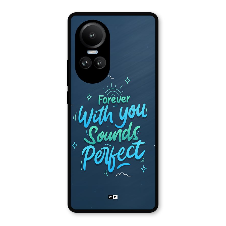 Sounds Perfect Metal Back Case for Oppo Reno10