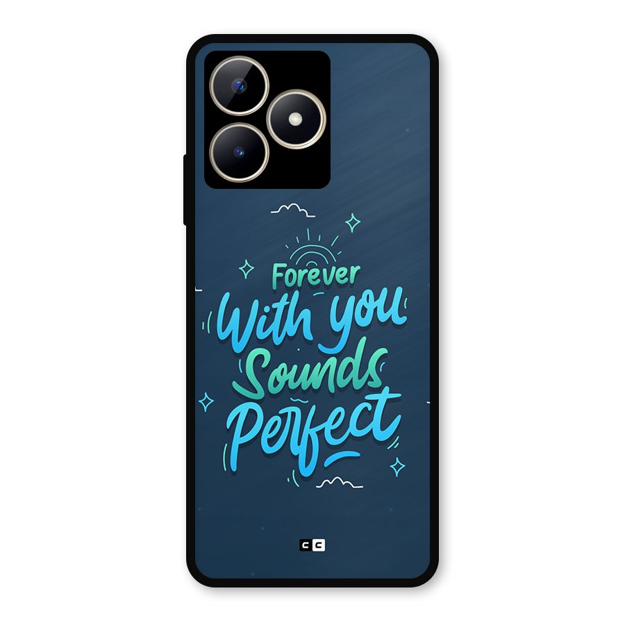 Sounds Perfect Metal Back Case for Realme C53