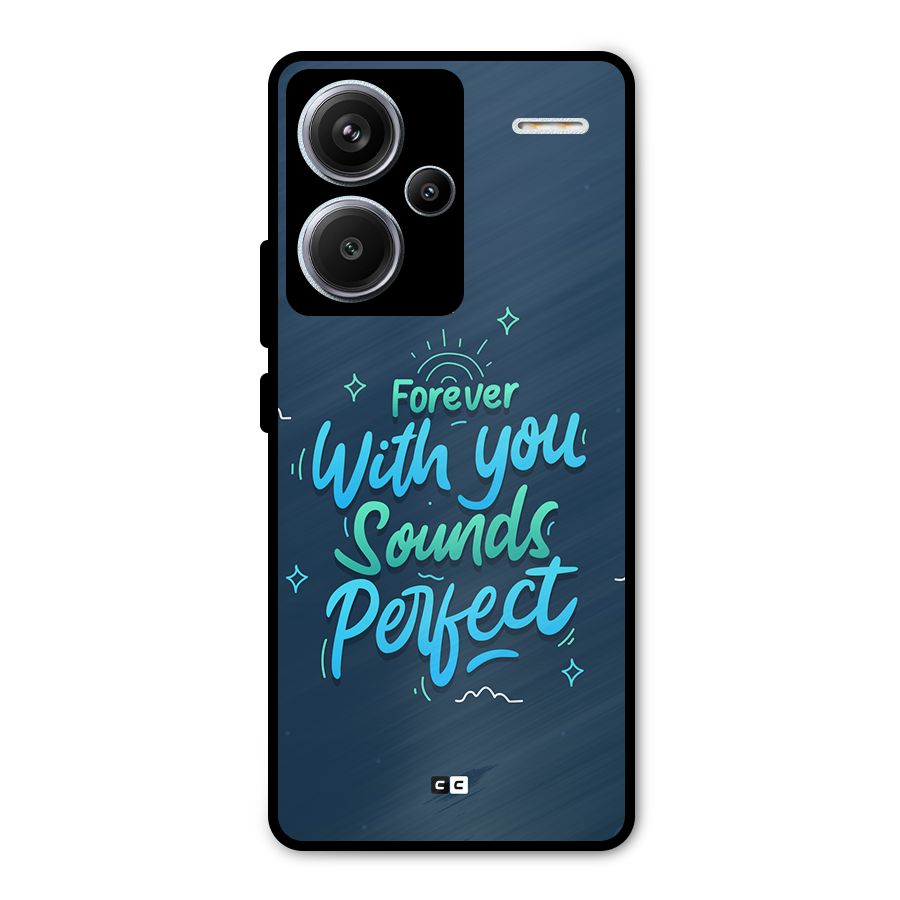 Sounds Perfect Metal Back Case for Redmi Note 13 Pro Plus