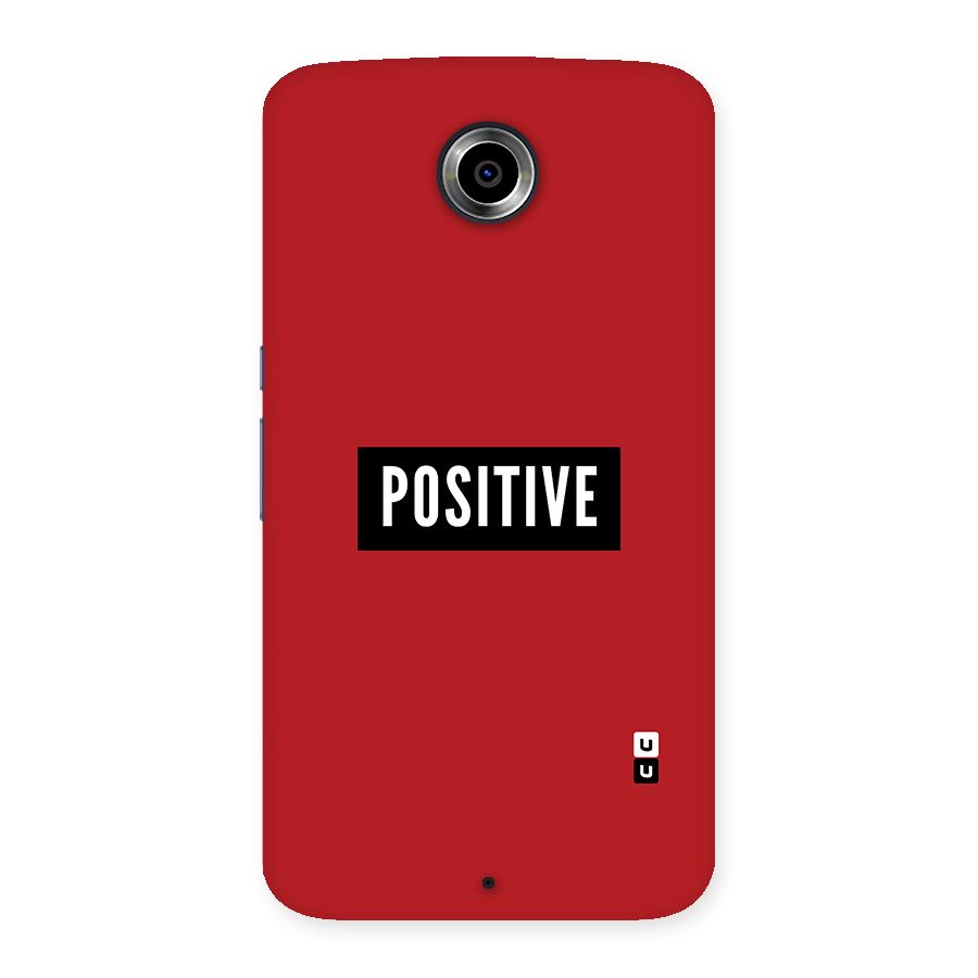 Stay Positive Back Case for Nexsus 6