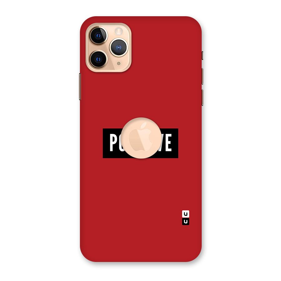 Stay Positive Back Case for iPhone 11 Pro Max Logo Cut