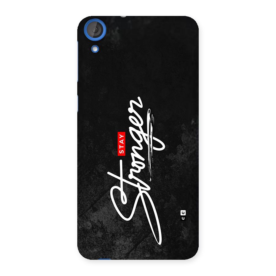 Stay Stronger Back Case for Desire 820s