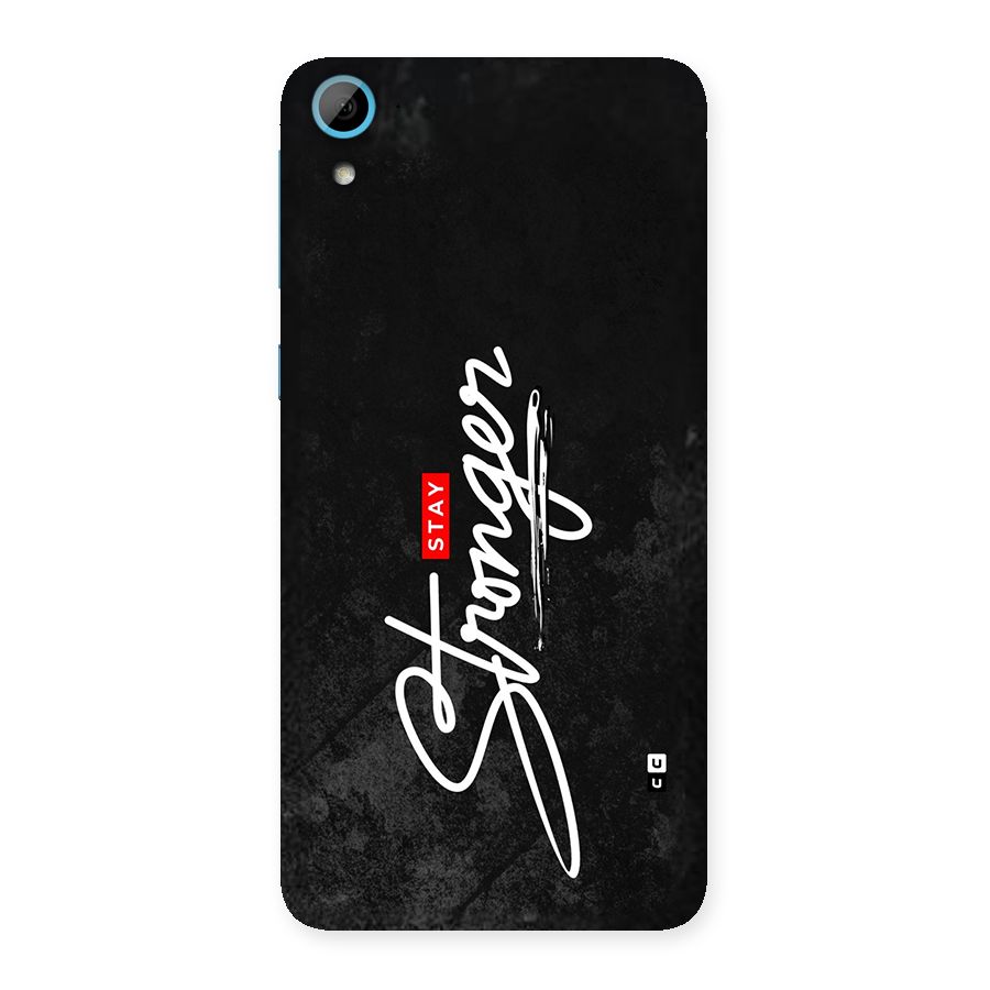 Stay Stronger Back Case for Desire 826