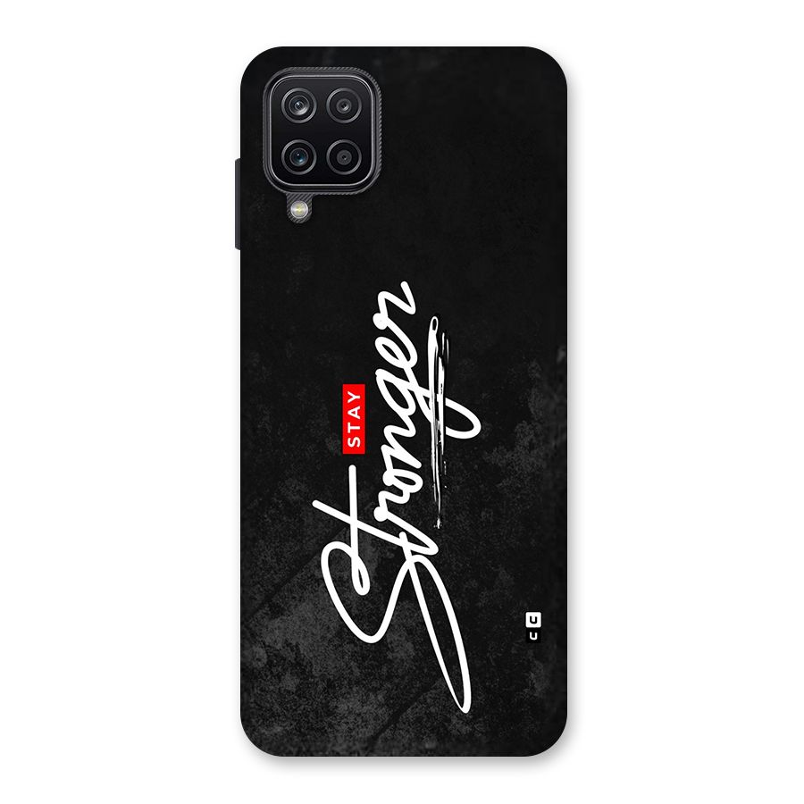 Stay Stronger Back Case for Galaxy A12