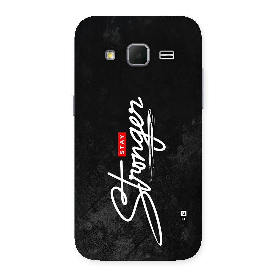 Stay Stronger Back Case for Galaxy Core Prime