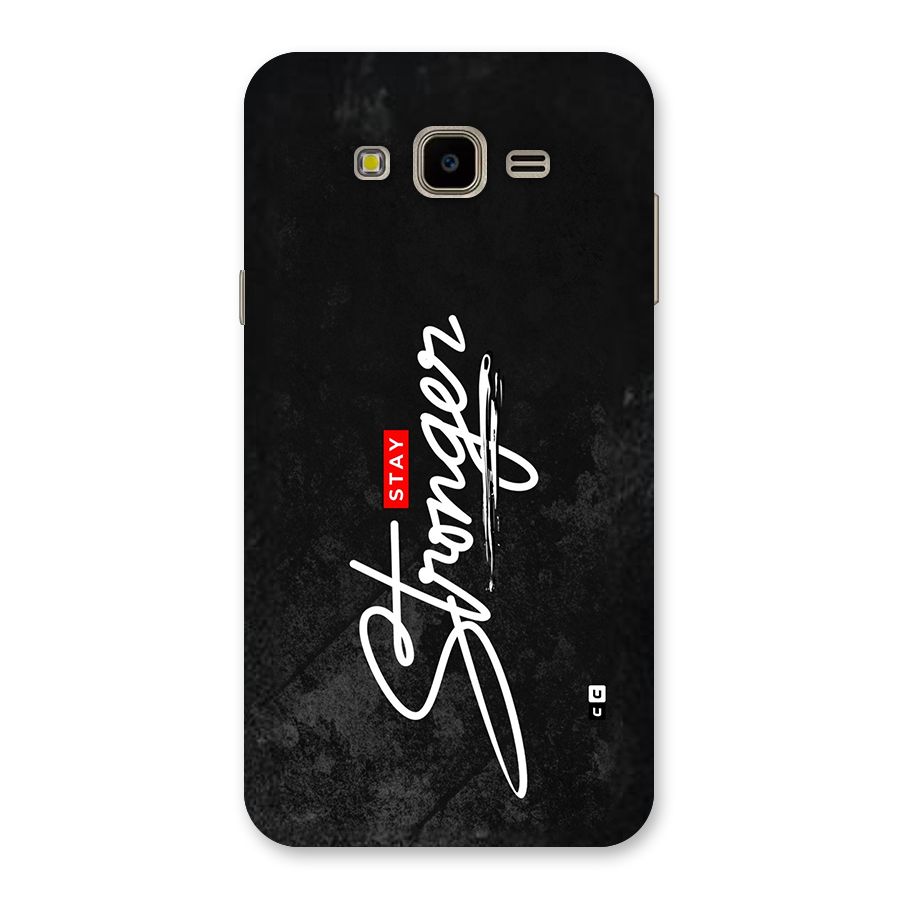 Stay Stronger Back Case for Galaxy J7 Nxt