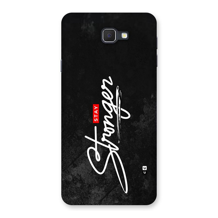 Stay Stronger Back Case for Galaxy J7 Prime