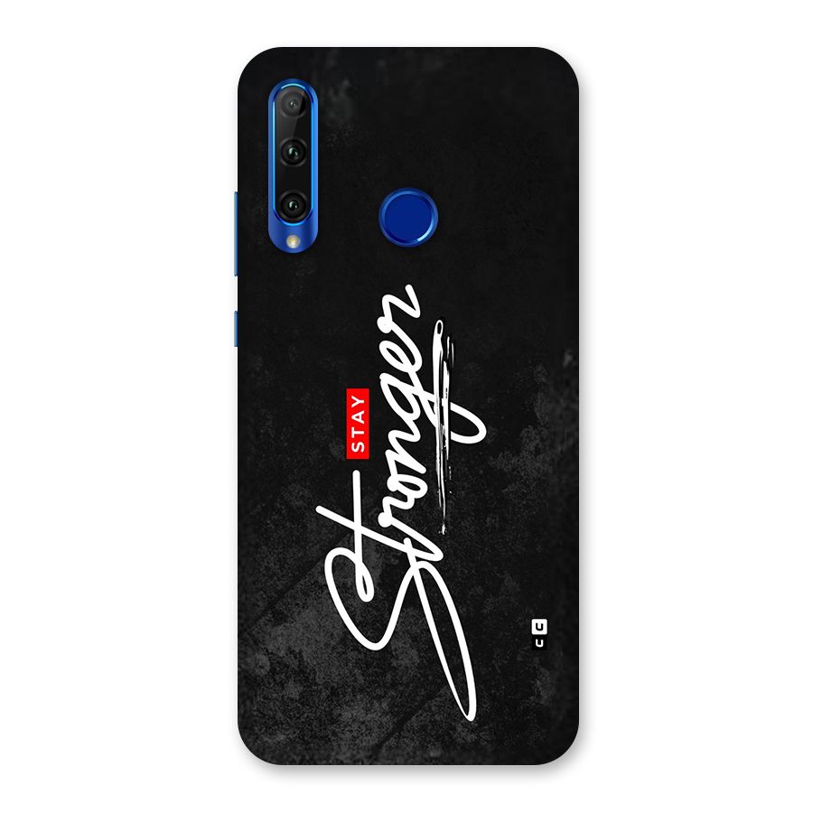 Stay Stronger Back Case for Honor 20i