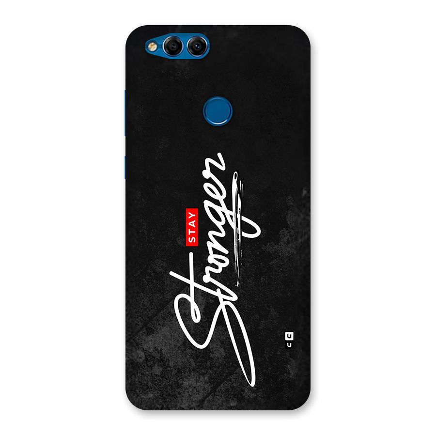Stay Stronger Back Case for Honor 7X