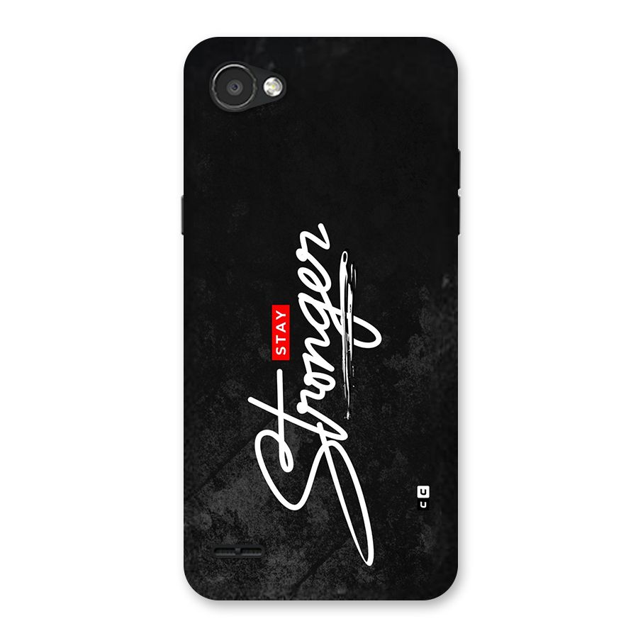 Stay Stronger Back Case for LG Q6