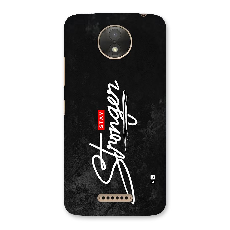 Stay Stronger Back Case for Moto C Plus