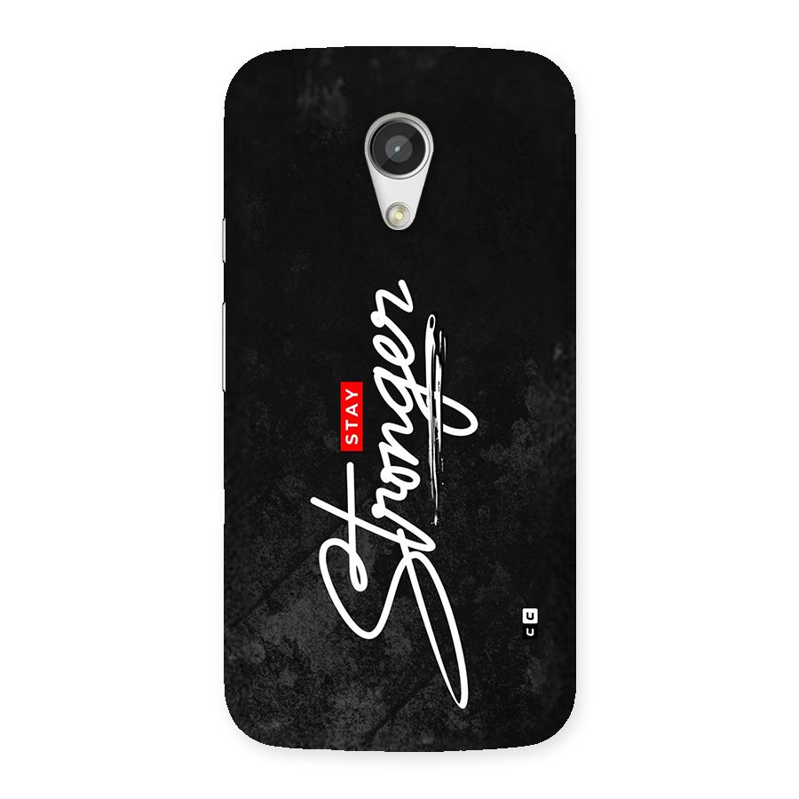 Stay Stronger Back Case for Moto G 2nd Gen