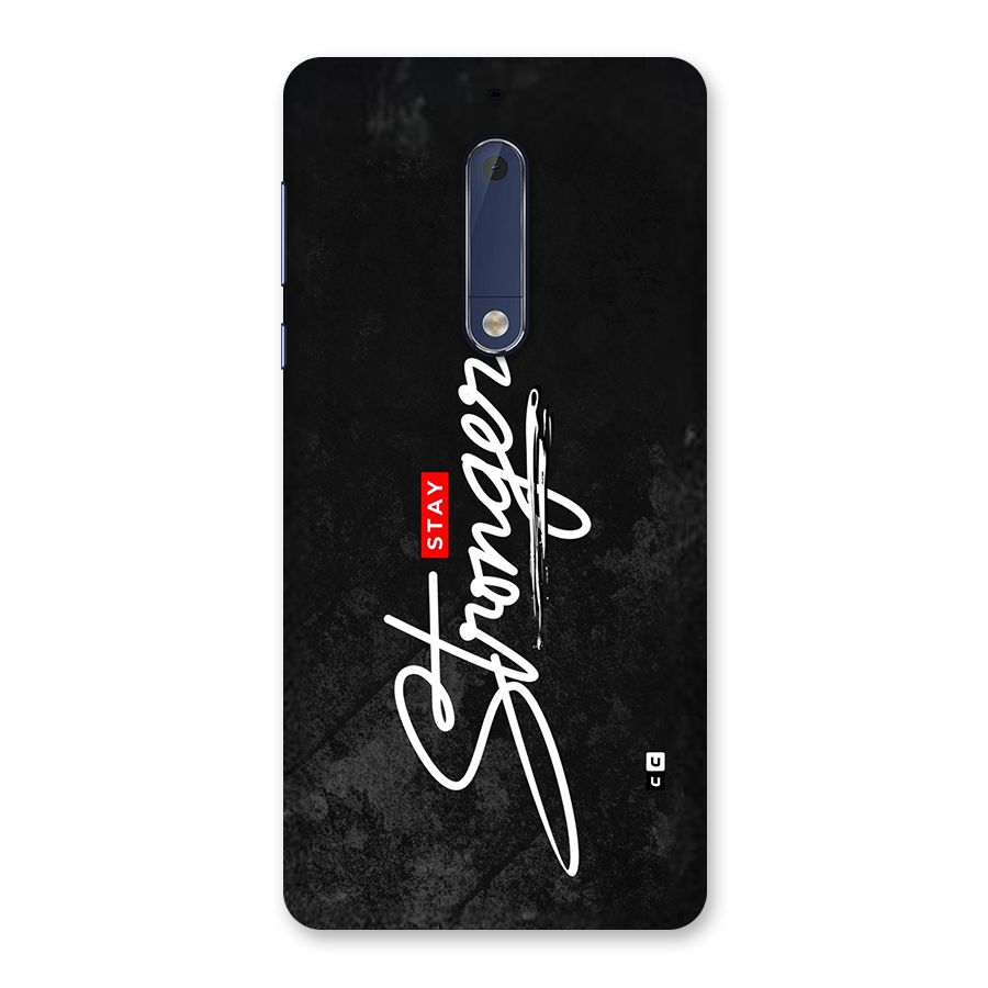 Stay Stronger Back Case for Nokia 5