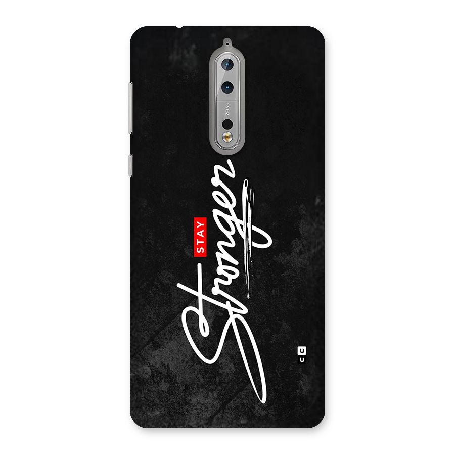Stay Stronger Back Case for Nokia 8
