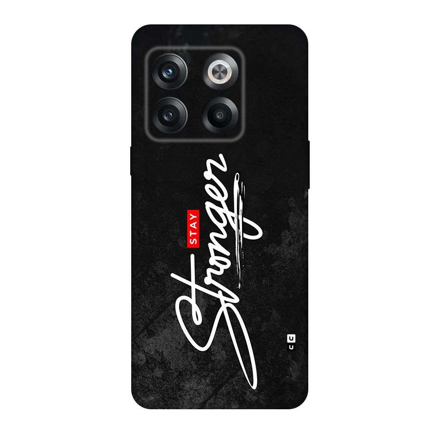 Stay Stronger Back Case for OnePlus 10T