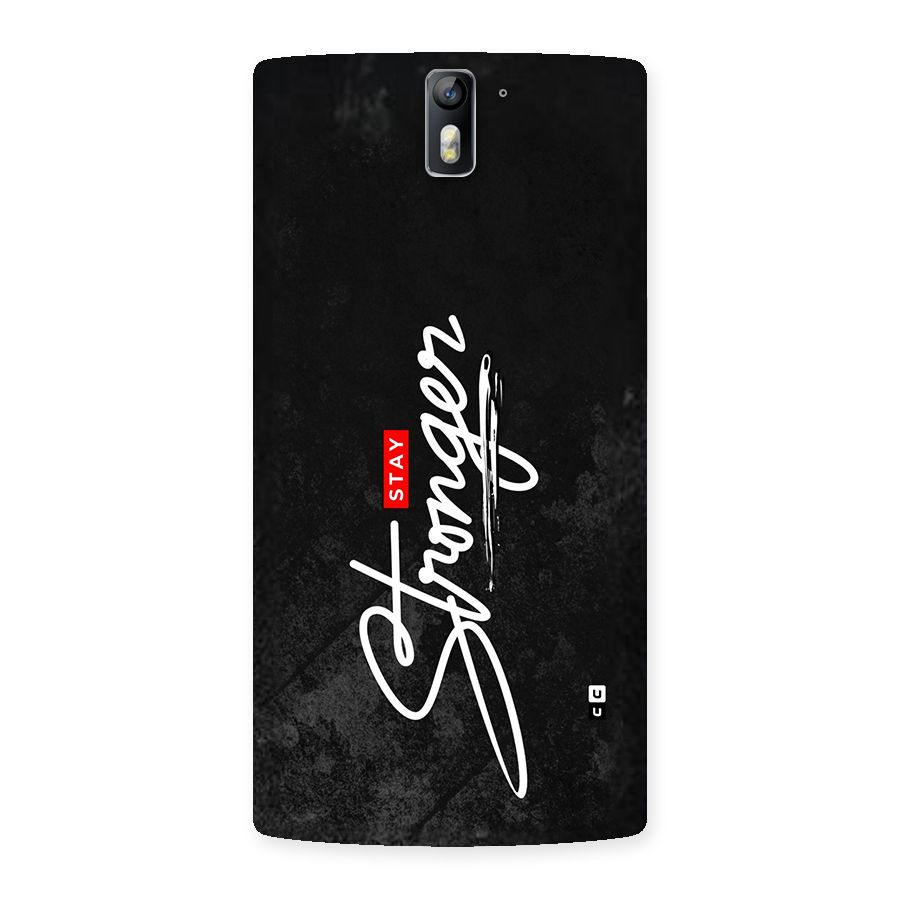 Stay Stronger Back Case for OnePlus One