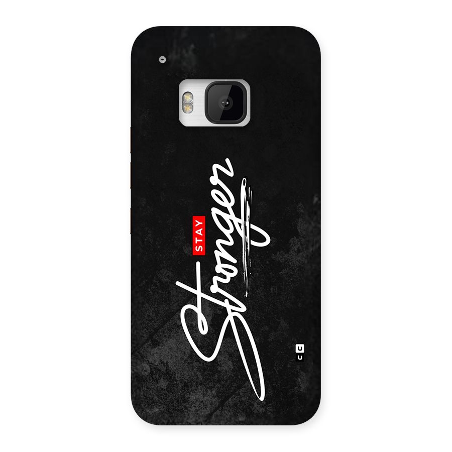 Stay Stronger Back Case for One M9