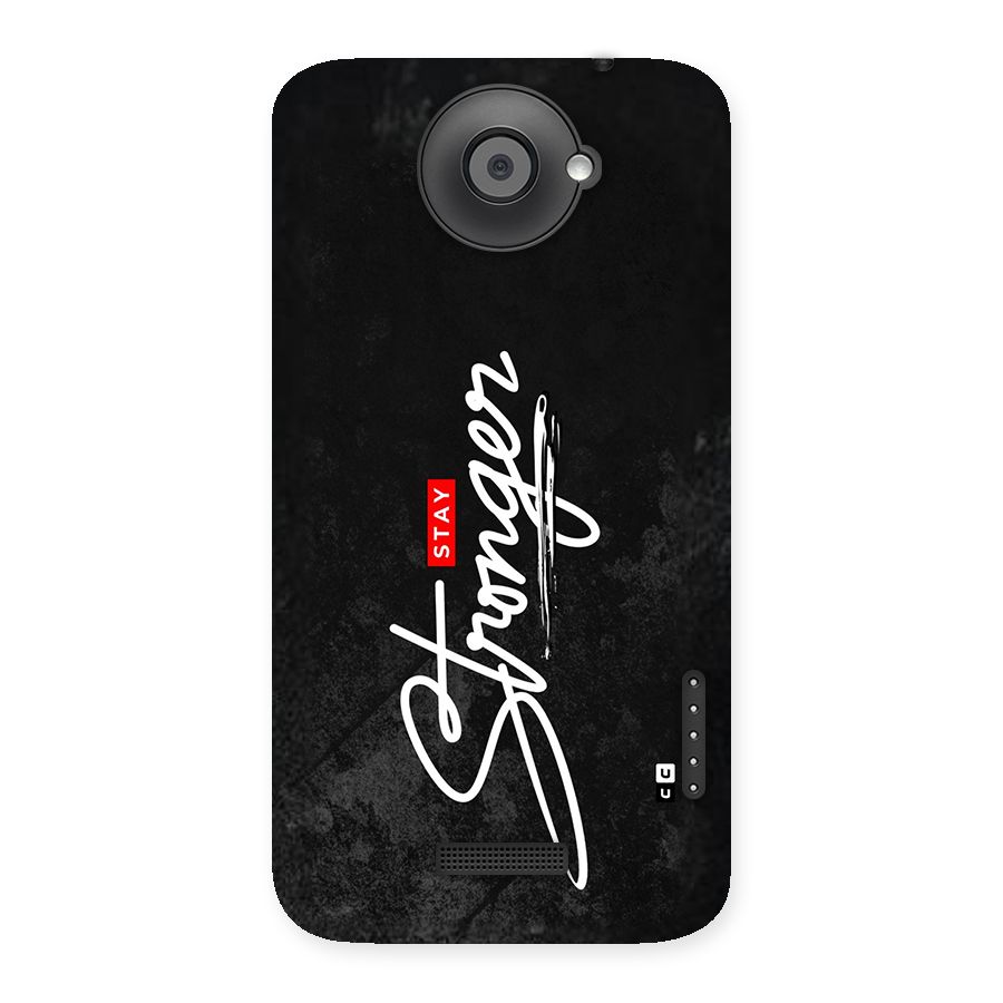 Stay Stronger Back Case for One X
