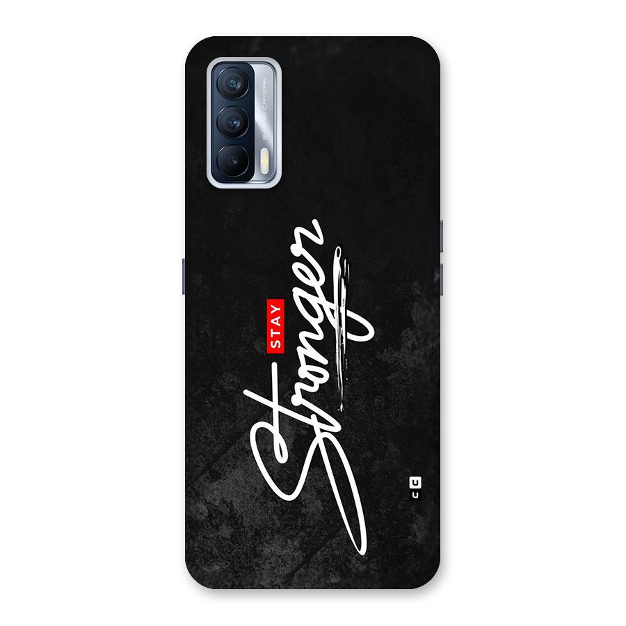 Stay Stronger Back Case for Realme X7