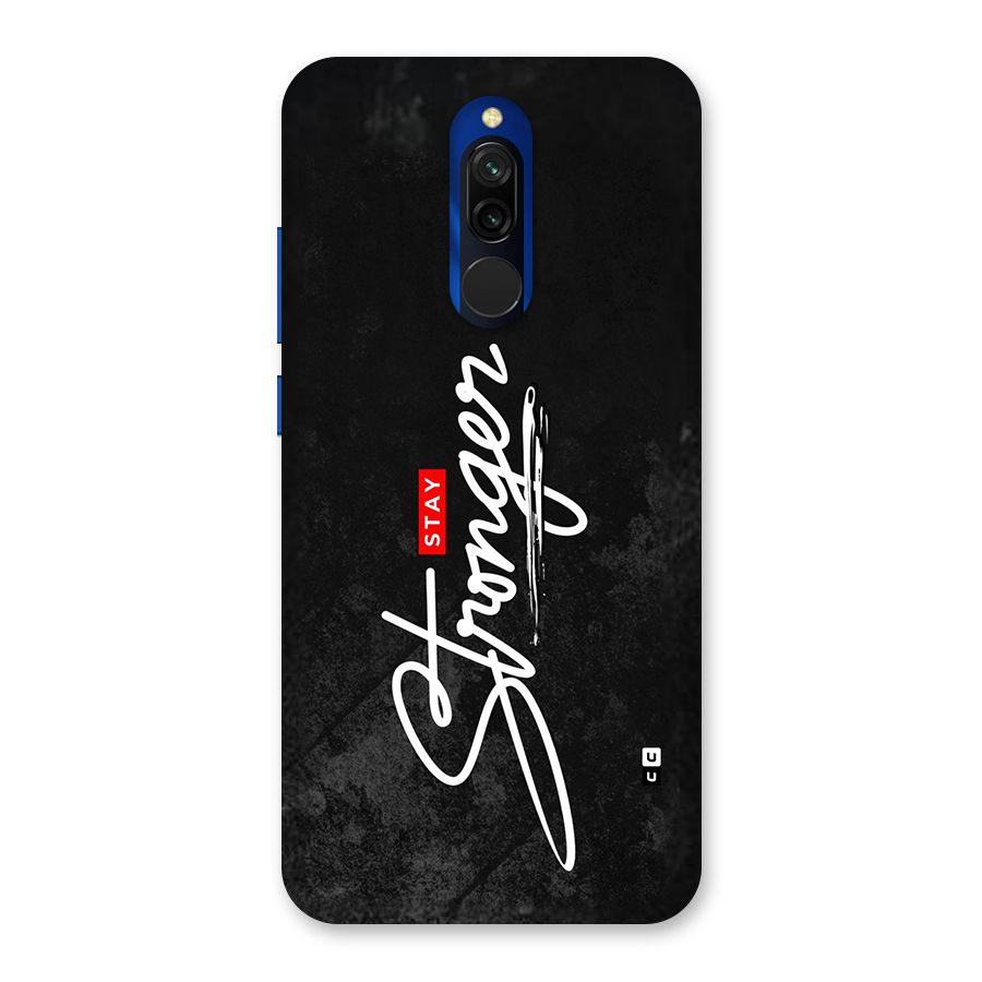 Stay Stronger Back Case for Redmi 8