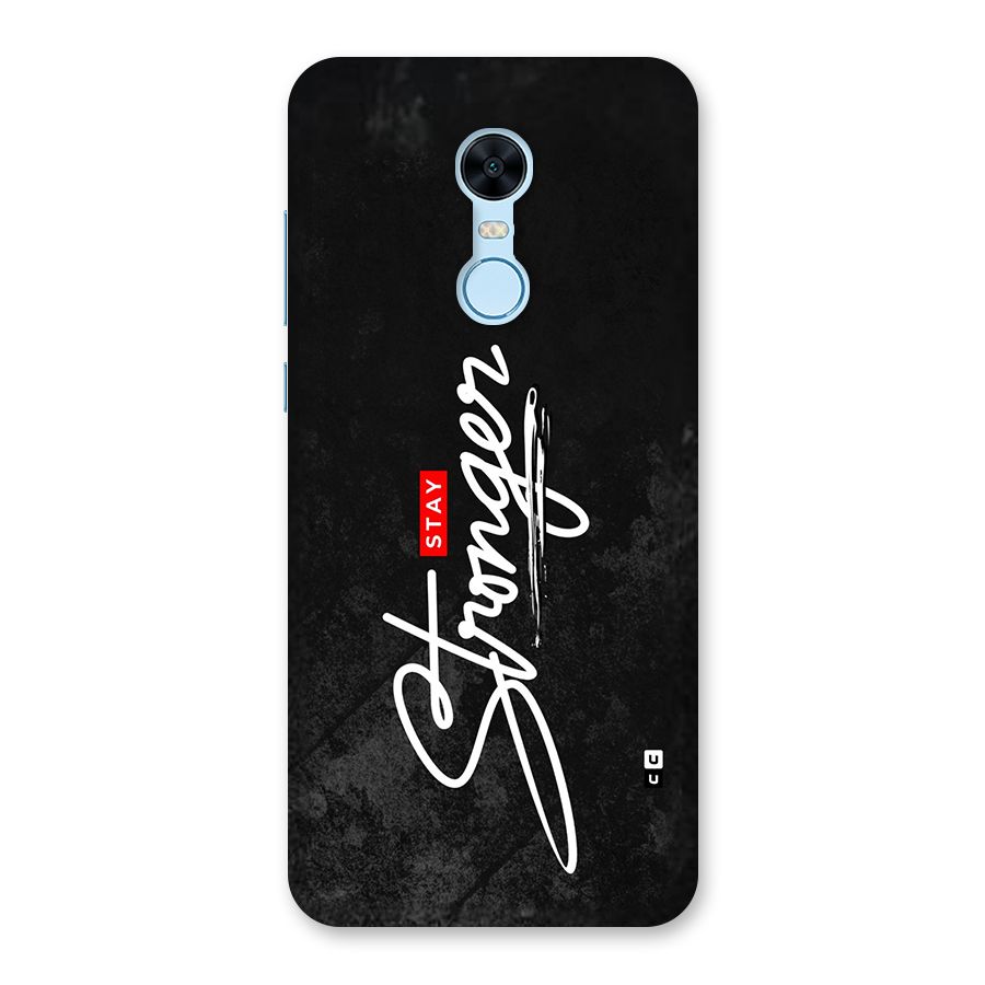 Stay Stronger Back Case for Redmi Note 5