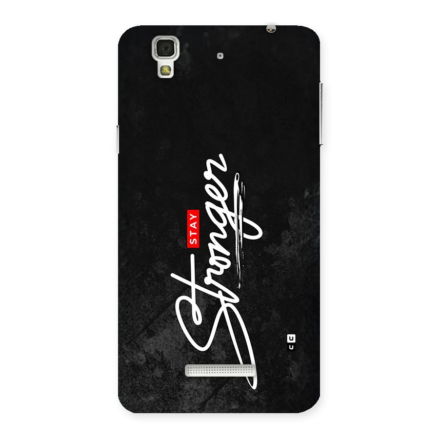 Stay Stronger Back Case for YU Yureka Plus