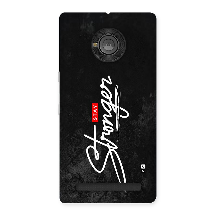 Stay Stronger Back Case for Yuphoria