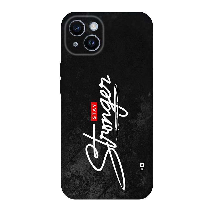 Stay Stronger Back Case for iPhone 14