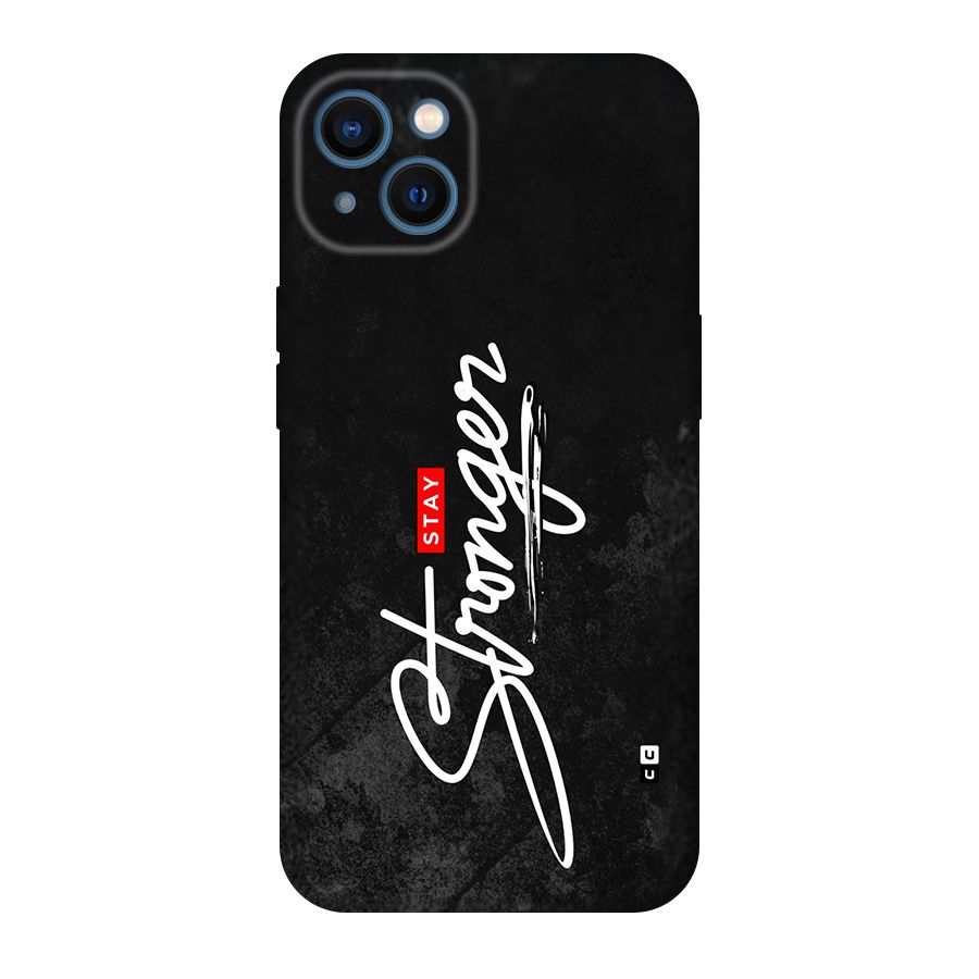 Stay Stronger Back Case for iPhone 13