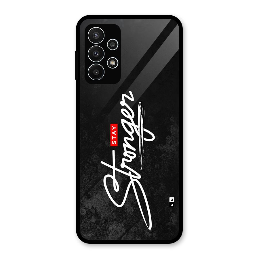 Stay Stronger Glass Back Case for Galaxy A23
