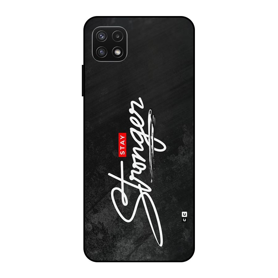 Stay Stronger Metal Back Case for Galaxy A22 5G