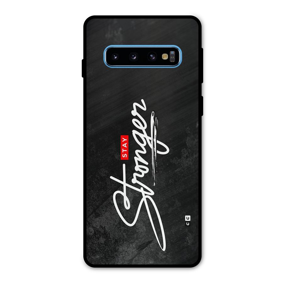 Stay Stronger Metal Back Case for Galaxy S10