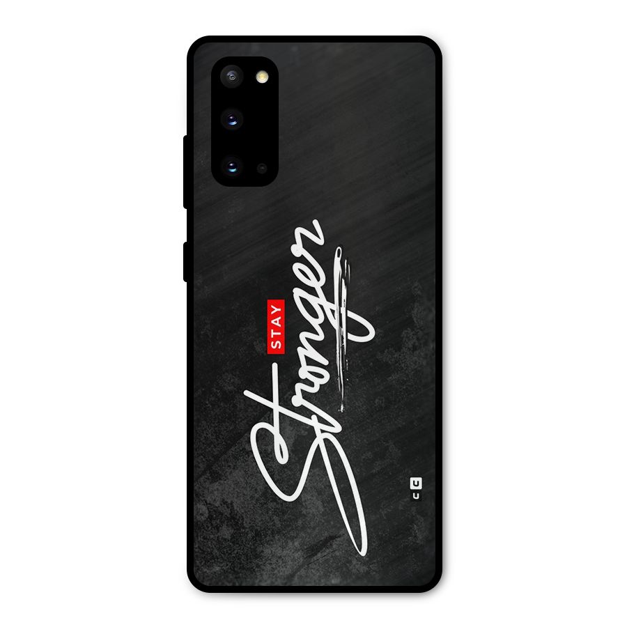 Stay Stronger Metal Back Case for Galaxy S20
