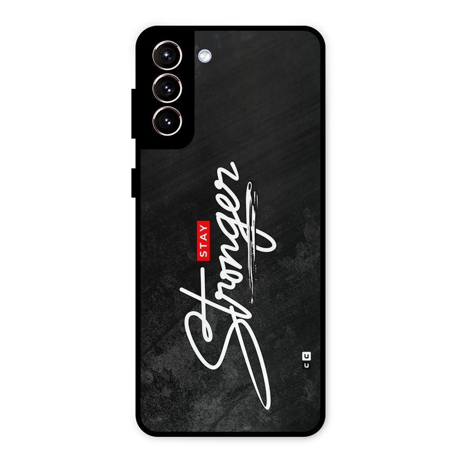 Stay Stronger Metal Back Case for Galaxy S21 Plus