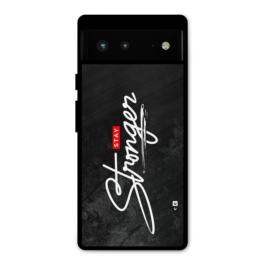 Stay Stronger Metal Back Case for Google Pixel 6