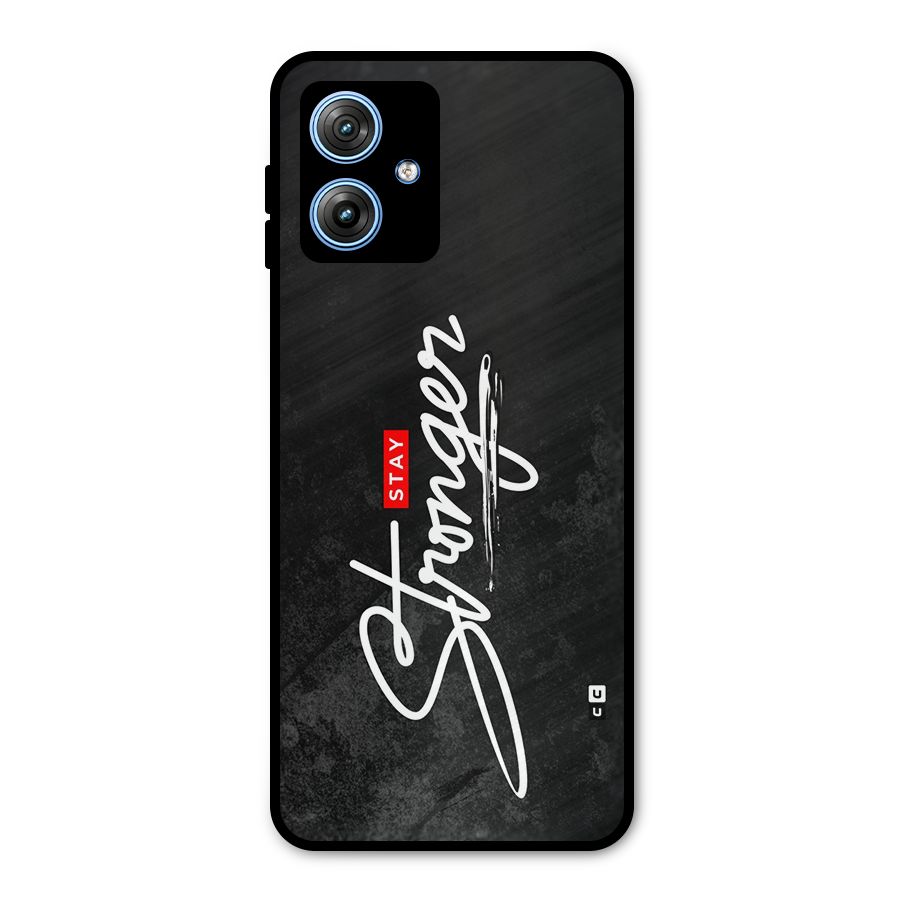 Stay Stronger Metal Back Case for Moto G54