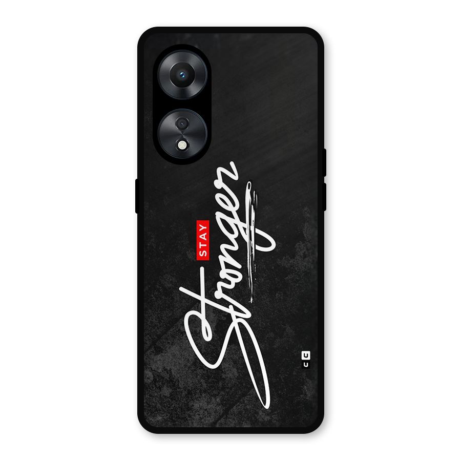 Stay Stronger Metal Back Case for Oppo A78