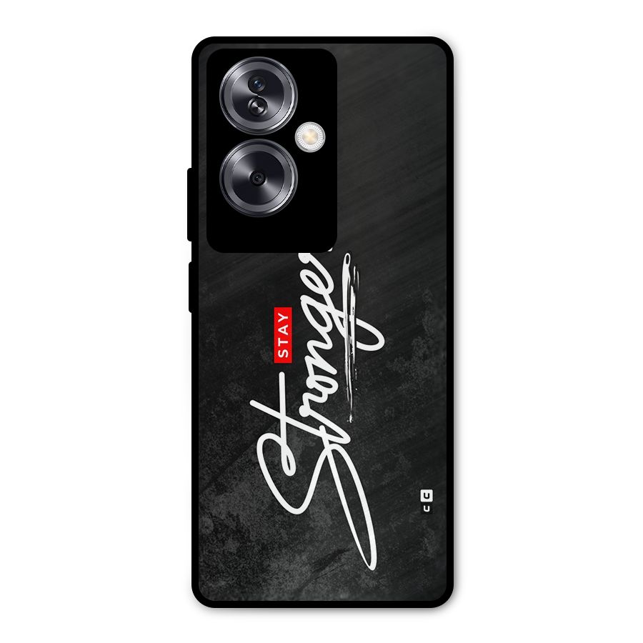 Stay Stronger Metal Back Case for Oppo A79 5G