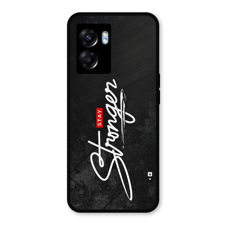 Stay Stronger Metal Back Case for Oppo K10 (5G)