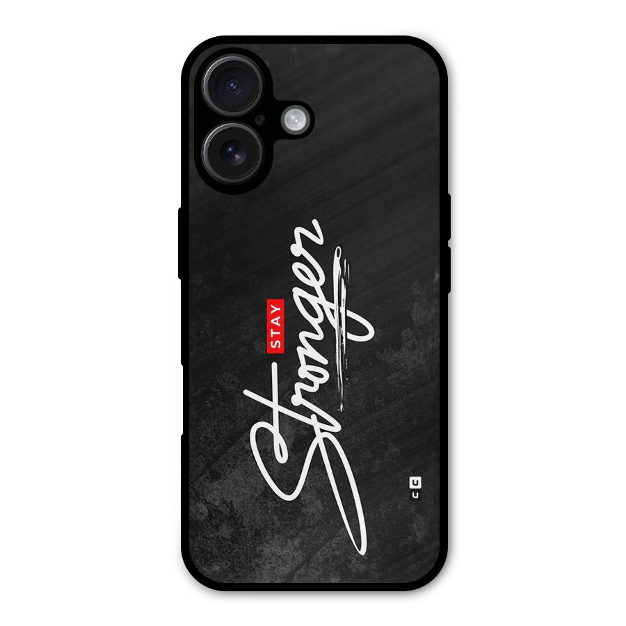 Stay Stronger Metal Back Case for iPhone 16