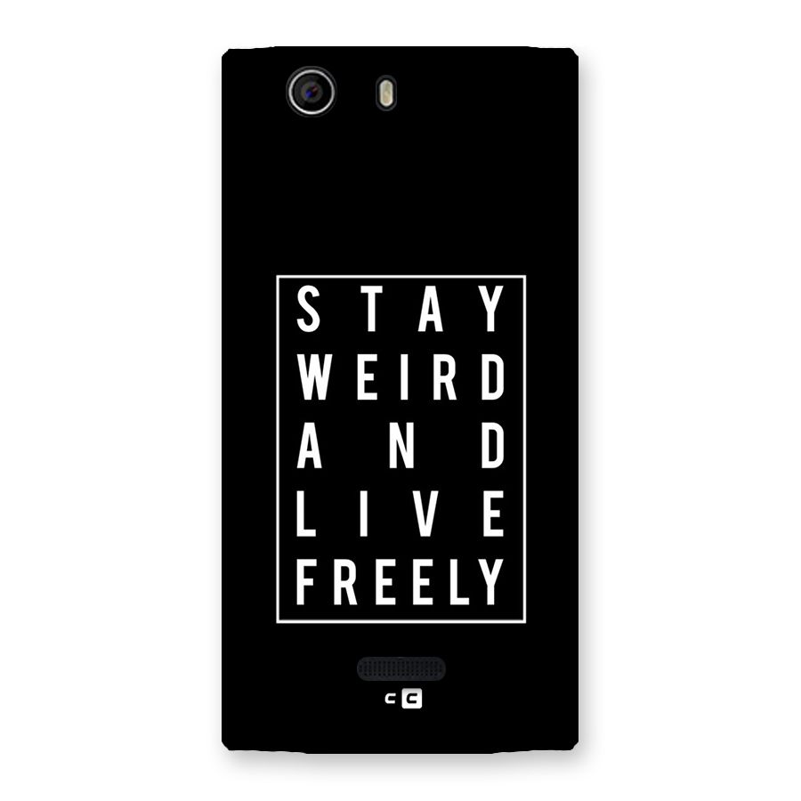 Stay Weird Live Freely Back Case for Canvas Nitro 2 E311