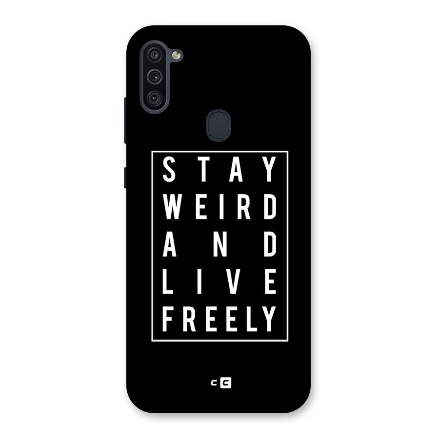 Stay Weird Live Freely Back Case for Galaxy M11