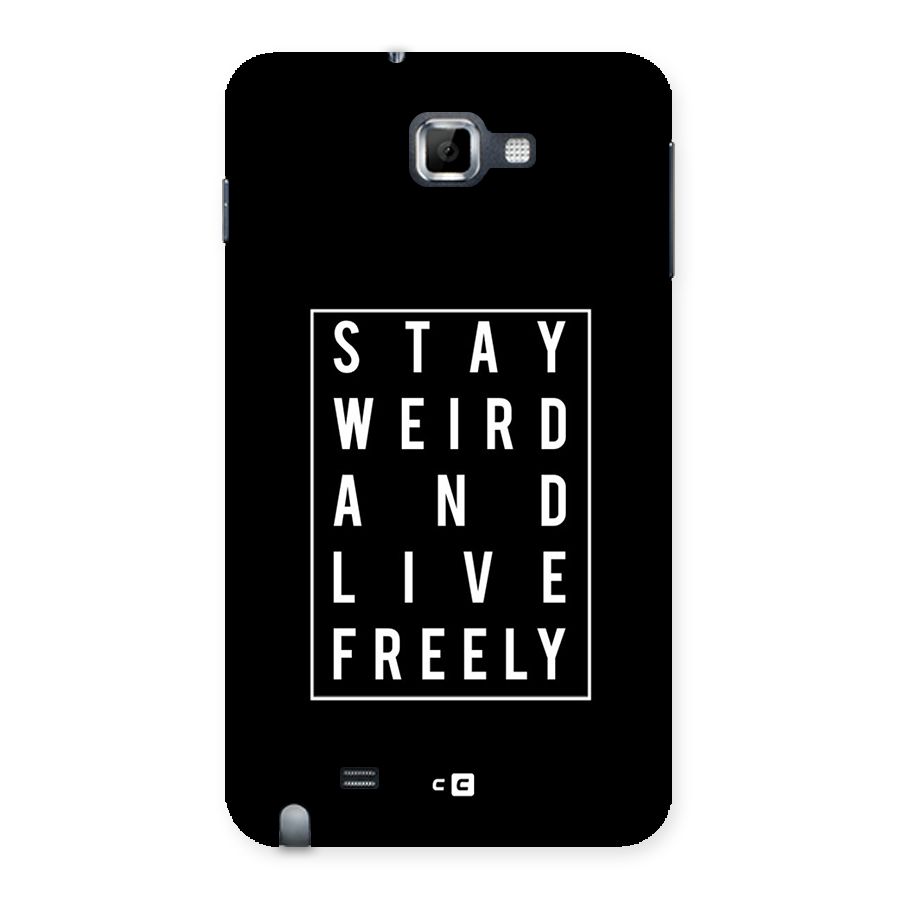Stay Weird Live Freely Back Case for Galaxy Note