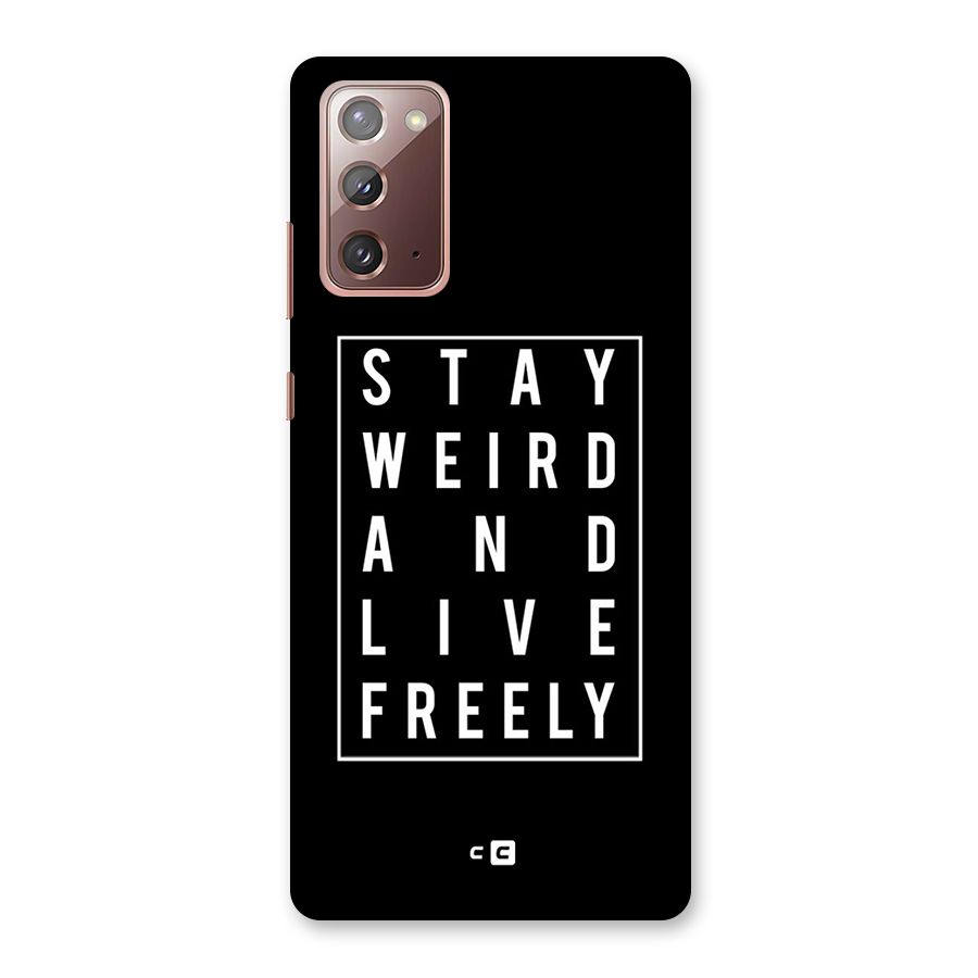 Stay Weird Live Freely Back Case for Galaxy Note 20