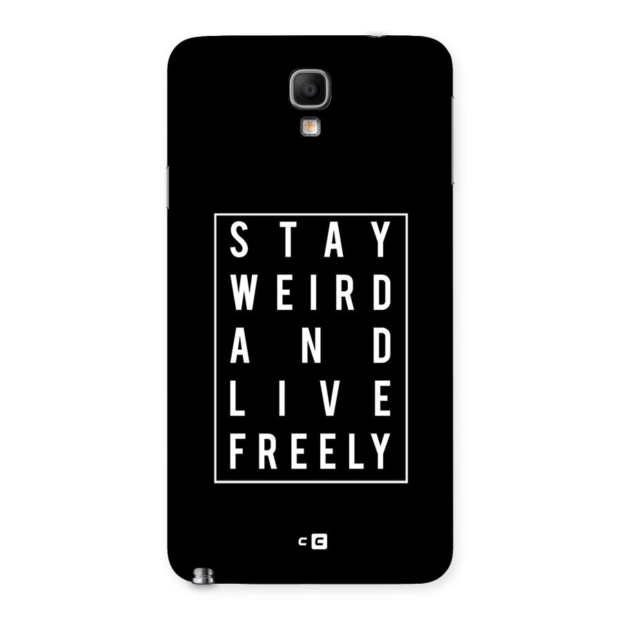Stay Weird Live Freely Back Case for Galaxy Note 3 Neo