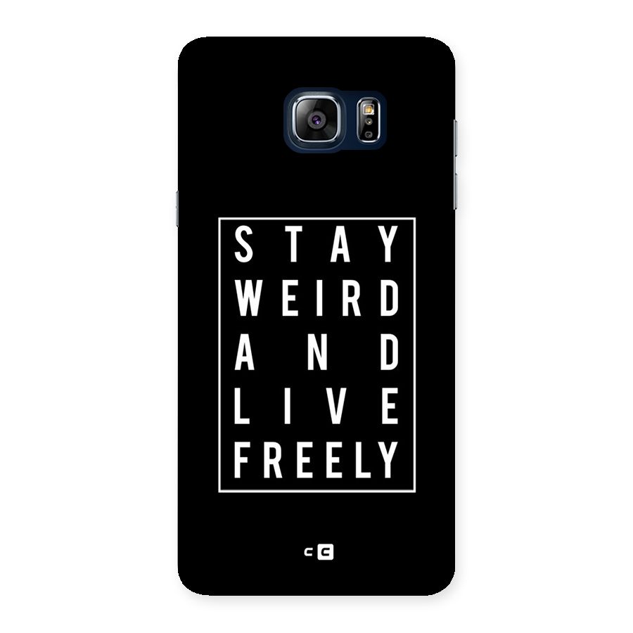 Stay Weird Live Freely Back Case for Galaxy Note 5