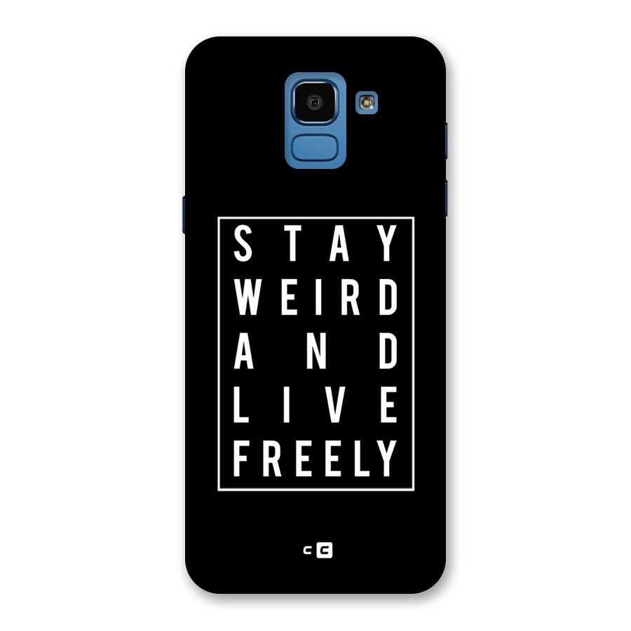 Stay Weird Live Freely Back Case for Galaxy On6