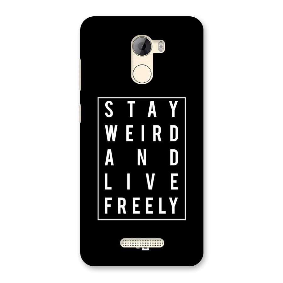 Stay Weird Live Freely Back Case for Gionee A1 LIte